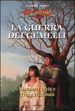 Libro La guerra dei gemelli. Le leggende. DragonLance. Vol. 2 Margaret Weis Tracy Hickman