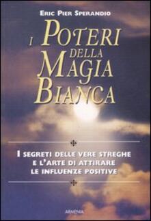 I poteri della magia bianca.pdf