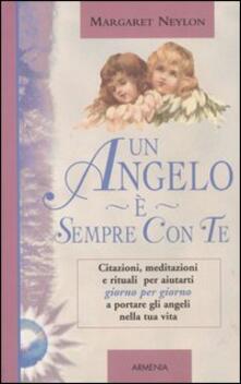 Un angelo è sempre con te. Citazioni, meditazioni e rituali per aiutarti giorno per giorno a portare gli angeli nella tua vita.pdf