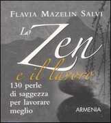 Libro Lo zen e il lavoro Flavia Mazelin Salvi
