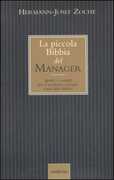 Libro La piccola bibbia del manager. Spunti e consigli per il moderno manager tratti dalla Bibbia Hermann-Josef Zoche