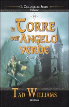 La torre dellangelo verde. Il ciclo delle spade. Prima parte. Vol. 3.pdf