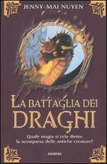 Libro La battaglia dei draghi Jenny-Mai Nuyen