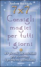 Libro 7x7. Consigli magici per tutti i giorni Andrea Buchholz