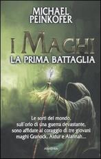 Libro I maghi. La prima battaglia Michael Peinkofer
