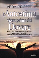 Libro L' autostima viene prima del dovere Vera Peiffer