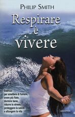 Libro Respirare è vivere Philip Smith