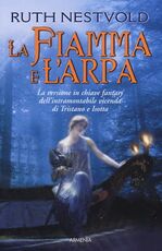 Libro La fiamma e l'arpa Ruth Nestvold