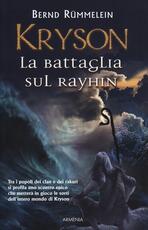 Libro Kryson. La battaglia sul Rayhin Bernd Rümmelein
