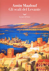 Libro Gli scali del Levante Amin Maalouf