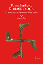 Libro L' omicidio è denaro. Un nuovo caso per il commissario Kostas Charitos Petros Markaris