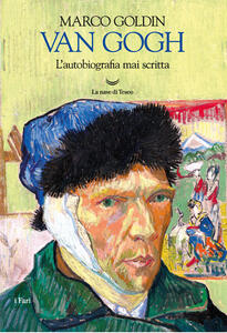 Libro Van Gogh. L'autobiografia mai scritta Marco Goldin