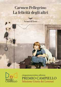 Libro La felicità degli altri Carmen Pellegrino
