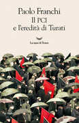 Libro Il PCI e l'eredita di Turati Paolo Franchi
