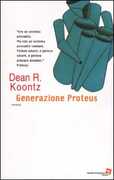 Libro Generazione Proteus Dean R. Koontz