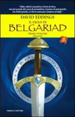 Libro Il ciclo di Belgariad. Vol. 1: Il segno della profezia-La regina della stregoneria. David Eddings