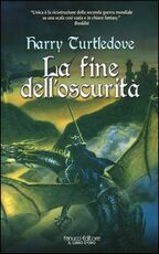 Libro La fine dell'oscurità Harry Turtledove