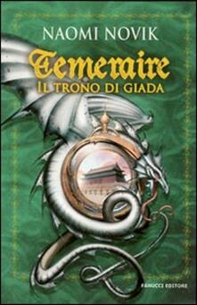 Il trono di Giada. Temeraire.pdf