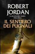 Libro Il sentiero dei pugnali. La ruota del tempo. Vol. 8 Robert Jordan