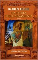 Libro La furia dell'assassino. Trilogia dell'uomo ambrato. Vol. 2 Robin Hobb