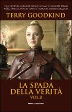 Libro La spada della verità. Vol. 8 Terry Goodkind