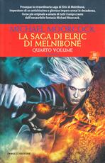 Libro La saga di Elric di Melniboné. Vol. 4 Michael Moorcock