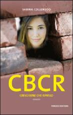 Libro CBCR. Cresci bene che ripasso Sabina Colloredo