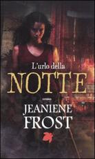 Libro L' urlo della notte Jeaniene Frost