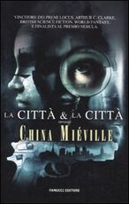Libro La città & la città China Miéville