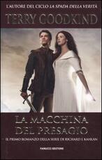 Libro La macchina del presagio. Richard e Kahlan Terry Goodkind