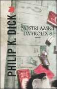 Libro Nostri amici da Frolix 8 Philip K. Dick