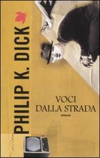 Libro Voci dalla strada Philip K. Dick
