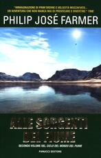 Libro Alle sorgenti del fiume Philip Josè Farmer