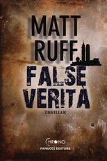 Libro False verità Matt Ruff