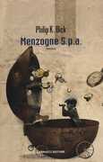 Libro Menzogne S.p.a. Philip K. Dick