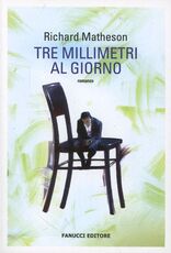 Libro Tre millimetri al giorno. Con gadget Richard Matheson