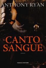 Libro Il canto del sangue. L'ombra del corvo. Vol. 1 Anthony Ryan