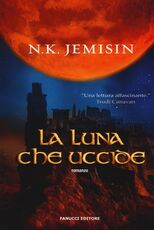 Libro La luna che uccide N. K. Jemisin