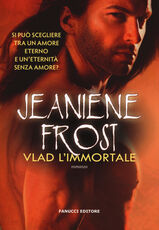 Libro Vlad l'immortale. Night prince Jeaniene Frost