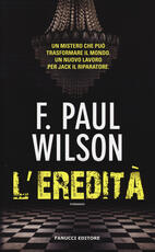 Libro L' eredità F. Paul Wilson