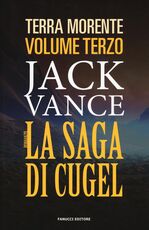 Libro La saga di Cugel. La terra morente. Vol. 3 Jack Vance