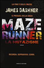 Libro La mutazione. Maze Runner. Prequel. Vol. 1 James Dashner