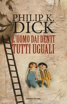 L uomo dai denti tutti uguali.pdf