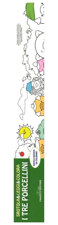 Steamcon.it I tre porcellini. Srotola & leggi & colora. Ediz. illustrata Image