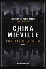 Libro La città & la città China Miéville