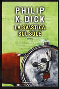 Libro La svastica sul sole Philip K. Dick