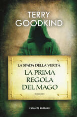 Libro La prima regola del mago. La spada della verità. Vol. 1 Terry Goodkind