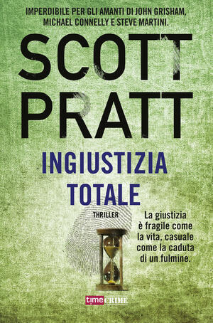 Scott Pratt - Ingiustizia totale (2018) Scott Pratt - Ingiustizia totale (2018)