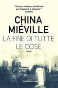 Libro La fine di tutte le cose China Miéville