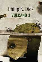 Libro Vulcano 3 Philip K. Dick